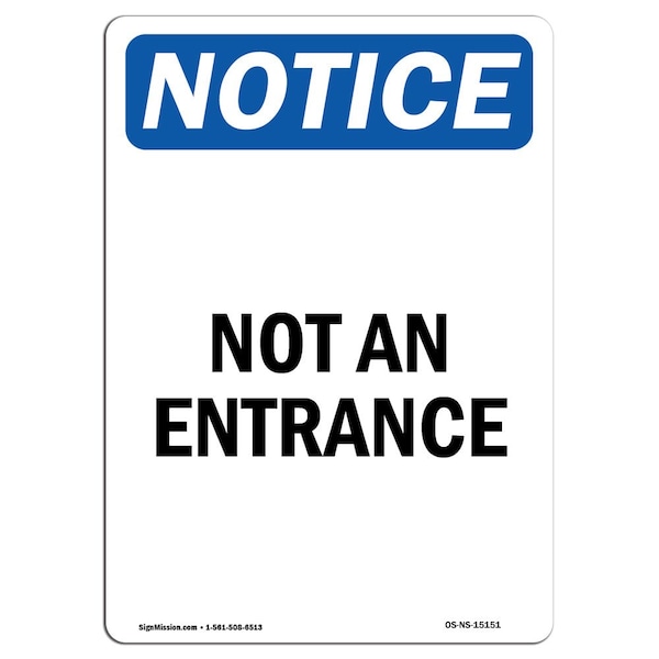 Safety Sign, OSHA Notice, 5" Height, Not An Entrance Sign, Portrait, 10PK